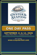 Corpus Christi Oyster & Seafood Festival Day Tickets